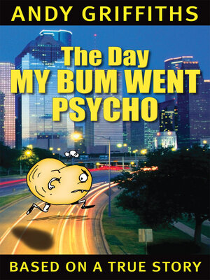 cover image of The Day My Bum Went Psycho